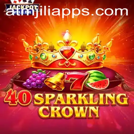 Exploring the Exciting World of 40SparklingCrown and ATMJILI App