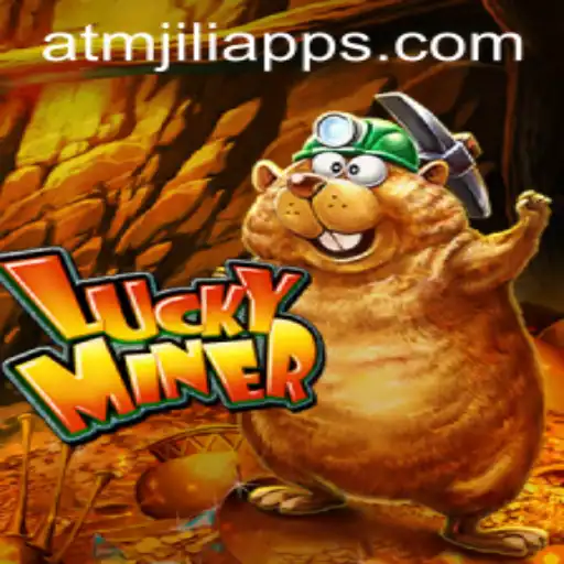 Discovering LuckyMiner: An Exciting New Experience with ATMJILI App